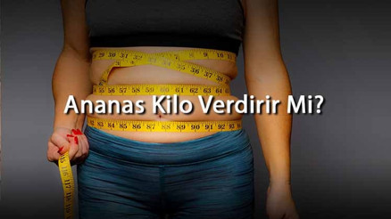 Ananas Kilo Verdirir Mi Ananas Suyu, Çayı Ve Sirkesi İçmek Zayıflatır Mı