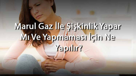 Marul Gaz İle Şişkinlik Yapar Mı Ve Yapmaması İçin Ne Yapılır (Emziren Annelerde Ve Bebeklerde)