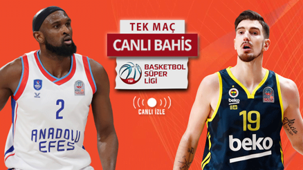 Fenerbahçe Beko kazanırsa şampiyon Anadolu Efesin yabancı tercihleri kimler olacak Öne çıkan iddaa tercihi...