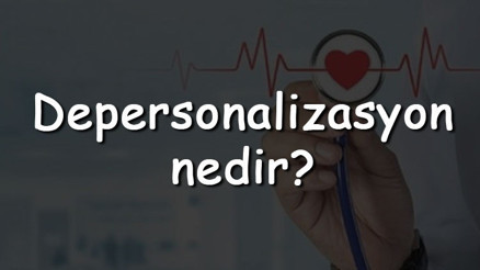 Depersonalizasyon nedir Neden olur ve nasıl geçer Depersonalizasyon nasıl tedavi edilir Depersonalizasyon nedir Neden olur ve nasıl geçer Depersonalizasyon nasıl tedavi edilir
