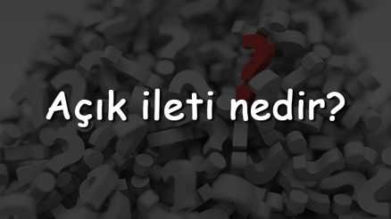 Açık ileti nedir Nasıl sağlanır Açık ileti ve örtük ileti örnekleri