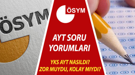 YKS TYT AYT 2022 soruları nasıldı YKS zor muydu, kolay mıydı Öğrencilerden YKS TYT AYT soru yorumları YKS TYT AYT 2022 soruları nasıldı YKS zor muydu, kolay mıydı Öğrencilerden YKS TYT AYT soru yorumları