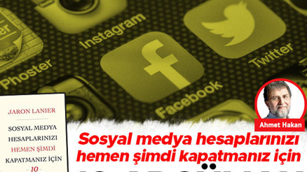 Sosyal medya hesaplarınızı hemen şimdi kapatmanız için 10 argüman