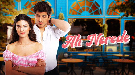 Ah Nerede oyuncuları kimdir, konusu nedir Ah Nerede dizisi oyuncuları ve konusu hakkında bilgiler
