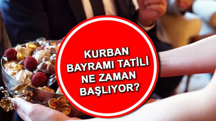 Kurban Bayramı tatili kaç gün Bayram tatili ne zaman başlıyor, ayın kaçında bitiyor 2022 Kurban Bayramı tatili günleri