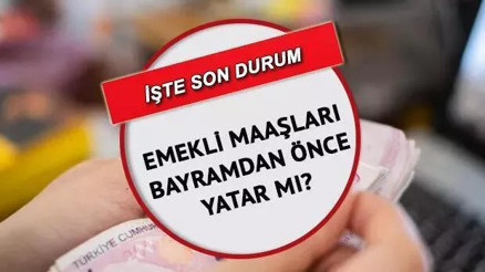 Emekli maaşları ne zaman yatacak Emekli maaş ödemesi ne zaman İşte zamlı maaşların ödenmesinde son durum