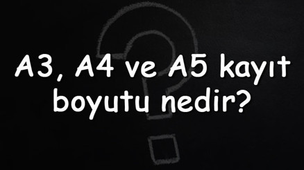 A3, A4 ve A5 kayıt boyutu nedir Cm, pixel ve inç olarak A3, A4 ile A5 kağıtların ölçüleri A3, A4 ve A5 kayıt boyutu nedir Cm, pixel ve inç olarak A3, A4 ile A5 kağıtların ölçüleri