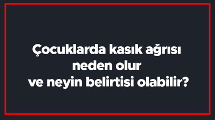 Çocuklarda kasık ağrısı neden olur ve neyin belirtisi olabilir Çocuklarda kasık ağrısına ne iyi gelir Çocuklarda kasık ağrısı neden olur ve neyin belirtisi olabilir Çocuklarda kasık ağrısına ne iyi gelir