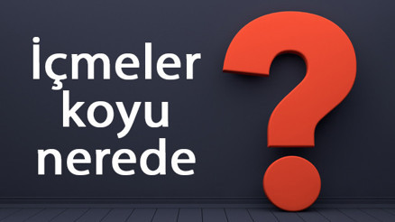 İçmeler koyu nerede, nereye bağlı İçmeler koyuna nasıl gidilir koyda neler yapılır