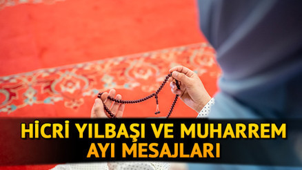 HİCRİ YILBAŞI MESAJLARI 2022: Muharrem ayı ve hicri yılbaşı kutlama mesajları