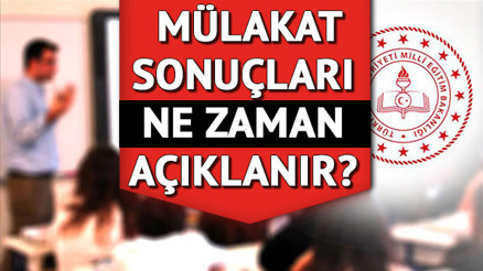 Sözleşmeli öğretmenlik mülakat sonuçları ne zaman açıklanacak İşte 20 bin öğretmen alımı sözlü sınav sonuç tarihi
