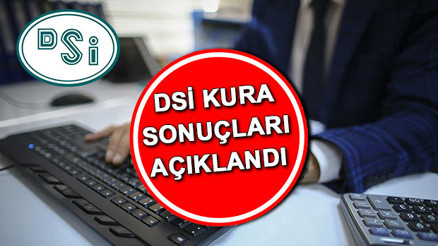 DSİ KURA SONUÇLARI İSİM LİSTESİ 2022: DSİ bekçi alımı kura çekimi sonuçları açıklandı İşte istenilen belgeler