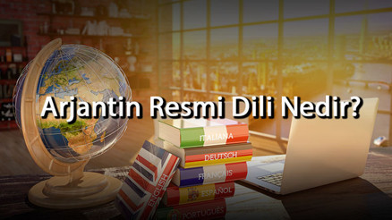 Arjantin Resmi Dili Nedir Arjantinde Konuşulan Diller Neledir