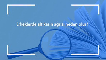 Erkeklerde alt karın ağrısı neden olur Erkeklerde sol ve sağ alt karın ağrısı nedenleri nelerdir Erkeklerde alt karın ağrısı neden olur Erkeklerde sol ve sağ alt karın ağrısı nedenleri nelerdir
