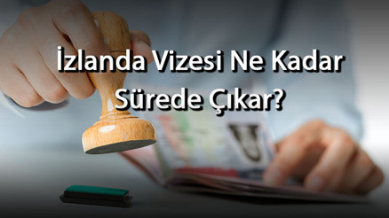 İzlanda Vizesi Ne Kadar Sürede Çıkar En Hızlı Ve Erken Kaç Günde Vize Alınabilir