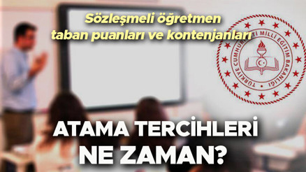 Sözleşmeli öğretmenlik taban puanları ve kontenjanları listesi: 20 bin sözleşmeli öğretmenlik atama tercihleri ne zaman ve nasıl yapılacak