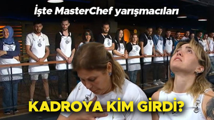 MasterChef yarışmacıları 2022 belli oldu 20 Ağustos MasterChefte kim kazandı İşte ana kadroya giren yarışmacıların tamamı