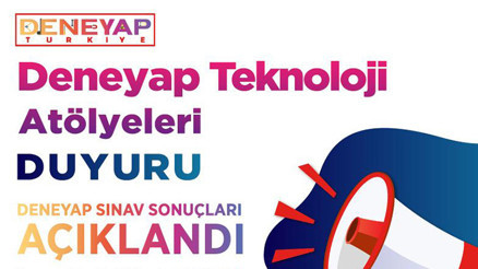 Deneyap sınav sonuçları açıklandı 2022 Deneyap sınav sonuçları nasıl, nereden öğrenilir