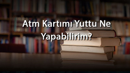 Atm Kartımı Yuttu Ne Yapabilirim, Nasıl Ve Ne Zaman Geri Alabilirim (Ziraat, Garanti, Vakıf, İş, Halk Ve Yapı Kredi Bankası) Atm Kartımı Yuttu Ne Yapabilirim, Nasıl Ve Ne Zaman Geri Alabilirim (Ziraat, Garanti, Vakıf, İş, Halk Ve Yapı Kredi Bankası)