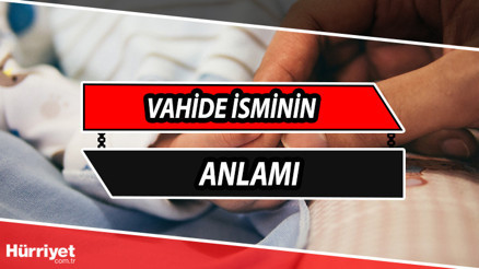 Vahide isminin anlamı nedir ve Vahide ne demek Vahide adının özellikleri, analizi ve kökeni Vahide isminin anlamı nedir ve Vahide ne demek Vahide adının özellikleri, analizi ve kökeni