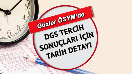 DGS tercih sonuçları için gözler ÖSYMde Adaylar bu sorunun yanıtını arıyor: DGS tercih sonuçları ne zaman açıklanacak DGS tercih sonuçları için gözler ÖSYMde Adaylar bu sorunun yanıtını arıyor: DGS tercih sonuçları ne zaman açıklanacak