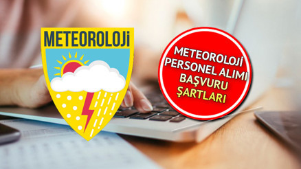 Meteoroloji Genel Müdürlüğü sözleşmeli personel alımı yapacak 2022 Meteoroloji personel alımı ne zaman, şartları neler