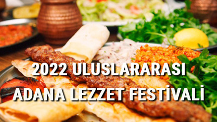 Adana Lezzet Festivali ne zaman, nerede yapılacak 2022 Adana Lezzet Festivaline sayılı günler kaldı Adana Lezzet Festivali ne zaman, nerede yapılacak 2022 Adana Lezzet Festivaline sayılı günler kaldı