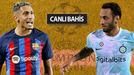Çalhanoğlu, Camp Nouda da Barcelonayı devirebilecek mi Interden son haberler, iddaa oranları...