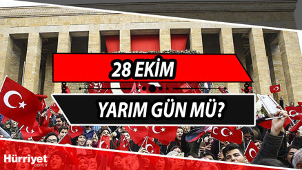 28 Ekim yarım gün mü, 29 Ekim resmi tatil mi Mevzuattan detaylar...