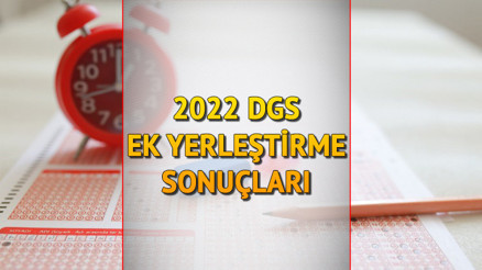 2022 DGS SONUÇLARI: ÖSYM DGS ek yerleştirme sonuçları açıklandı İşte ek tercih sonuç sorgulama ekranı 2022 DGS SONUÇLARI: ÖSYM DGS ek yerleştirme sonuçları açıklandı İşte ek tercih sonuç sorgulama ekranı