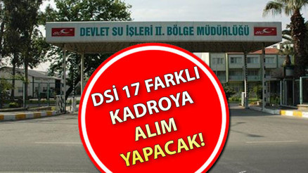 DSİ personel alımı başvuruları İŞKUR üzerinden başladı 2022 DSİ başvuru şartları ve tarihler