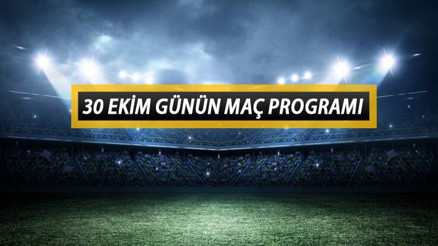 Bugün hangi maçlar var İşte 30 Ekim 2022 Pazar günün maç programı