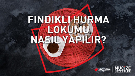 Fındıklı hurma lokumu tarifi | Mucize Lezzetler