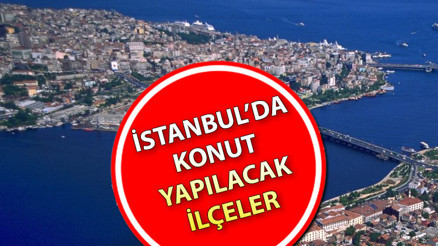 İstanbul’da TOKİ nerede ev yapacak TOKİ’nin İstanbul’da ev yapacağı ilçelerin listesi
