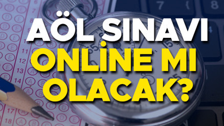 AOL SINAVI ONLİNE MI | AÖL sınavı yüz yüze mi, online mı, ne zaman olacak Açık Öğretim Lisesi sınav takvimi ve MEBin açıkladığı sınav yapılış şekli...
