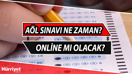 AÖL sınavı ne zaman AÖL sınavları online mı oldu MEB AÖL sınav takvimi