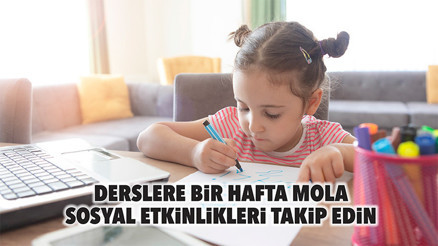 Derslere bir hafta mola