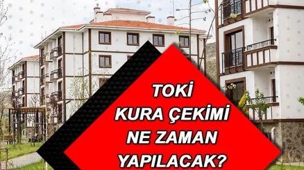 TOKİ BAŞVURU SONUÇLARI: 2022 TOKİ İstanbul, Ankara ve İzmir başvuru sonuçları ne zaman, hangi tarihte açıklanacak