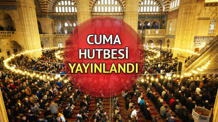 CUMA HUTBESİ 18 KASIM 2022 | Diyanet bu haftaki Cuma Hutbesinin konusunu yayınladı: İman ve İstikamet CUMA HUTBESİ 18 KASIM 2022 | Diyanet bu haftaki Cuma Hutbesinin konusunu yayınladı: İman ve İstikamet