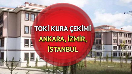 TOKİ Ankara, İzmir, İstanbul kura çekimi ne zaman yapılacak, belli oldu mu 2022 TOKİ Aralık kura tarihleri