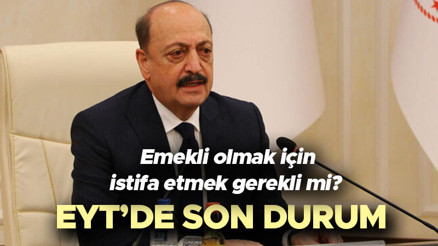 EYTde emekli olmak için istifa etmek gerekli mi Yaş şartı belli oldu mu EYT son durum açıklaması Bakan Bilginden geldi: Altyapıyı oluşturuyoruz...