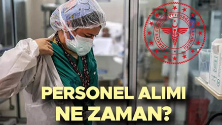SAĞLIK BAKANLIĞI SÖZLEŞMELİ PERSONEL ALIMI 2022: Sağlık Bakanlığı personel alımı başvurusu ne zaman, ikinci personel alımı olacak mı