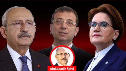 Kılıçdaroğlu, Akşener ve İmamoğlu üçgeninde güç savaşı