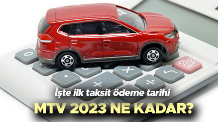 MTV hesaplama tablosu 2023: İlk taksit MTV (Motorlu Taşıtlar Vergisi) ödemeleri ne zaman bitecek ve ne kadar