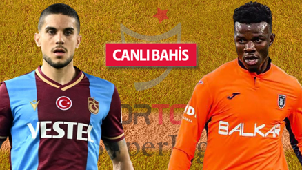 5-0 sonrası Trabzonspordan yepyeni ilk 11 Başakşehirde 5 eksik... Son haberler, iddaa oranları...