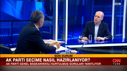 AK Partili Kurtulmuştan CNN TÜRK canlı yayınında önemli açıklamalar