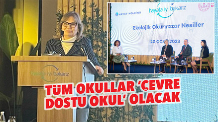Tüm okullar ‘çevre dostu okul’ olacak Tüm okullar ‘çevre dostu okul’ olacak