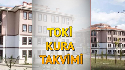 TOKİ İSTANBUL KURA ÇEKİMİ ne zaman, belli oldu mu 2023 İl il TOKİ kura çekimi tarihleri YENİ TAKVİM