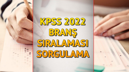 2022 KPSS BRANŞ SIRALAMASI GÜNCELLENDİ ÖSYMden açıklama geldi... İşte Lisans, Ön Lisans ve Ortaöğretim branş sıralaması AİS sorgulama ekranı