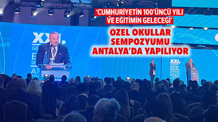 Özel okullar sempozyumu Antalya’da yapılıyor